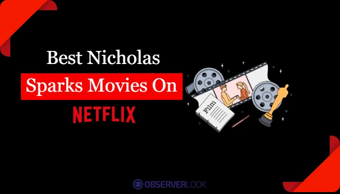 The Best Nicholas Sparks Movies on Netflix