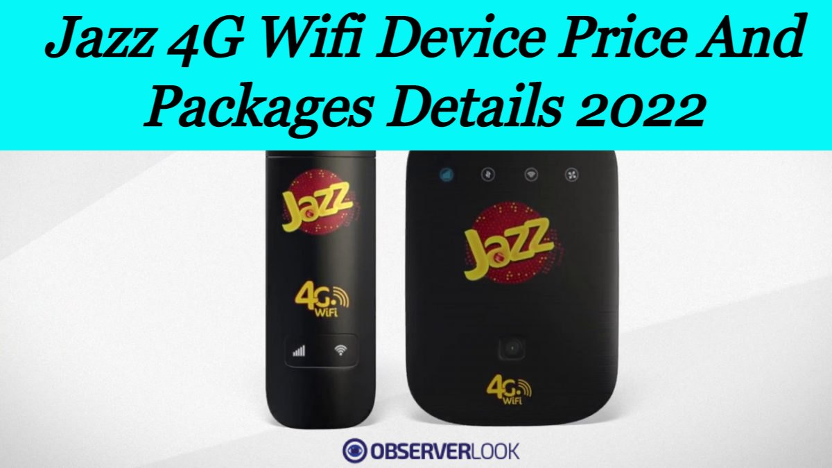 Jazz 4G Wifi Device Price And Packages Details 2022