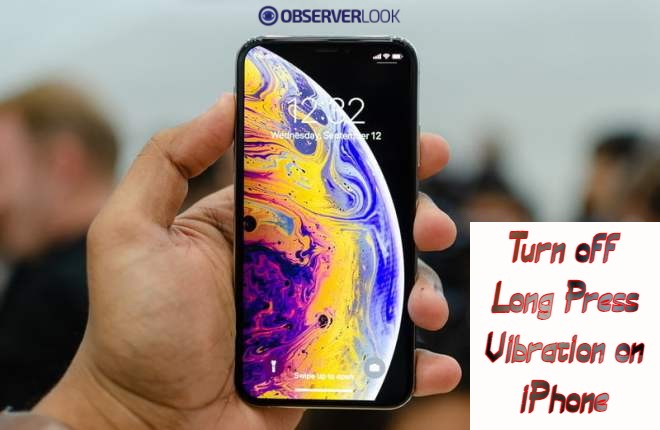 How to Turn off Long Press Vibration on iPhone