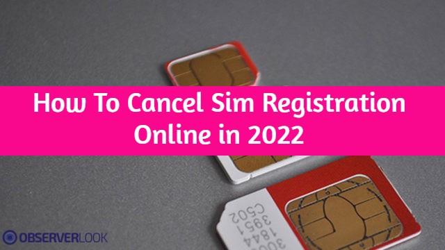 How To Cancel Sim Registration Online in 2022