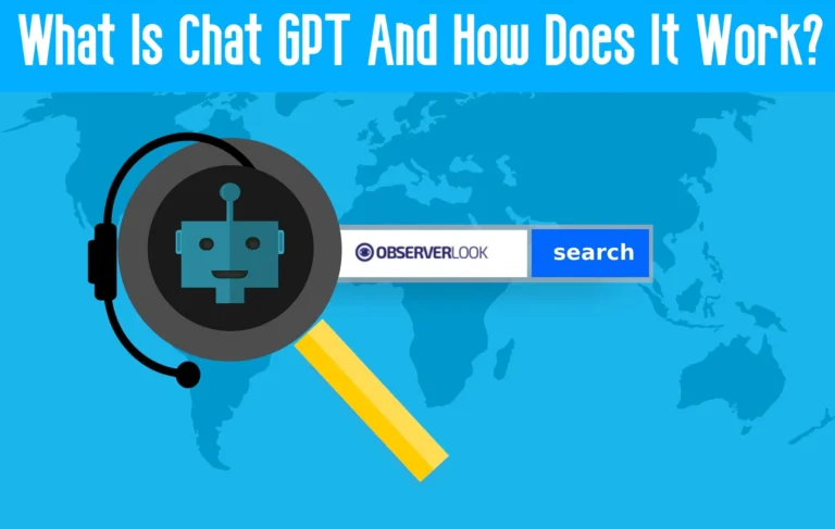 What Is Chat GPT And How Does It Work?