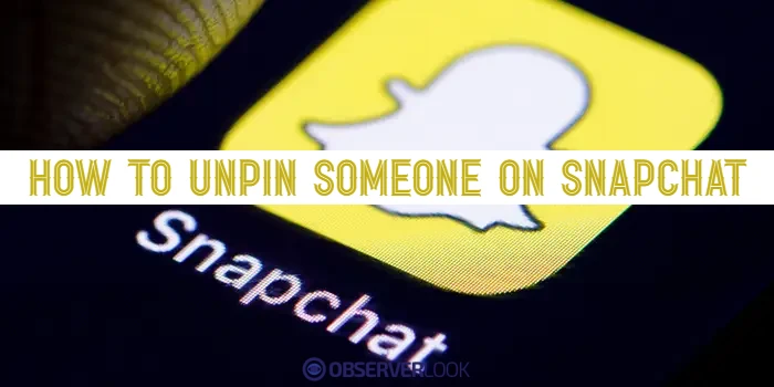 How To Unpin Someone On Snapchat