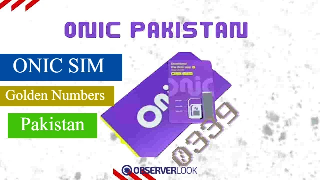 ONIC SIM Golden Numbers in Pakistan