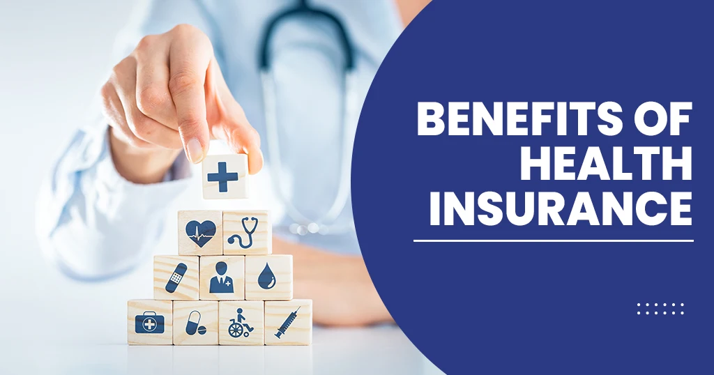 Benefits of Having Health Insurance